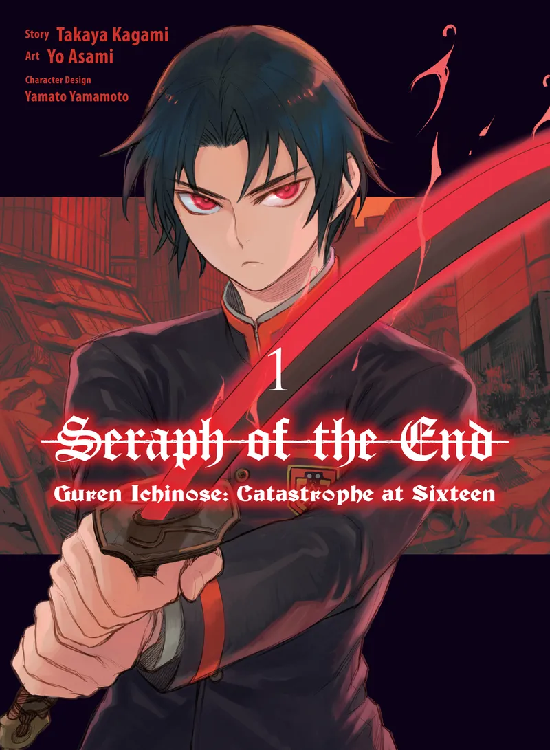 Seraph of the End: Guren Ichinose: Catastrophe at Sixteen (manga) Volume 1