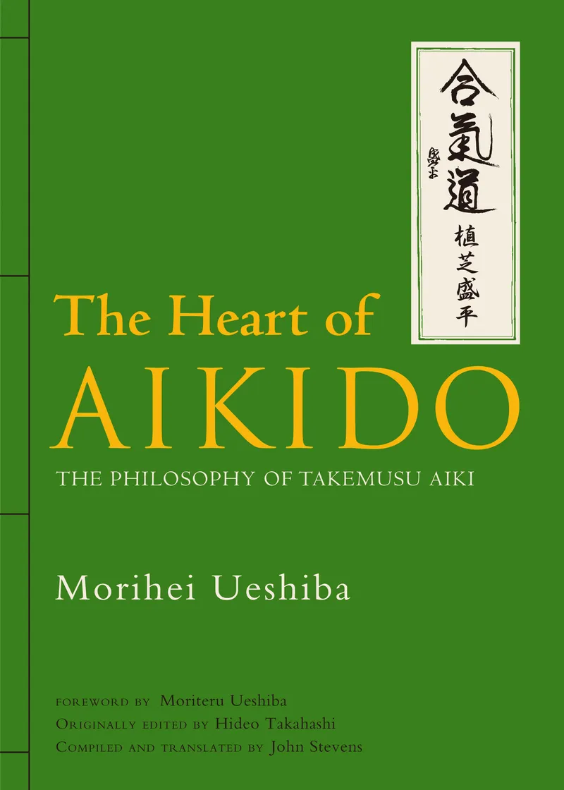 The Heart of Aikido