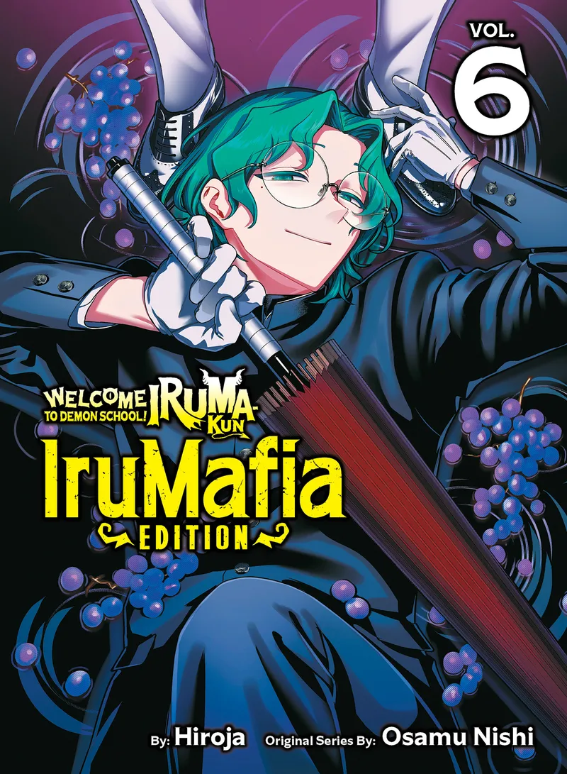 Welcome to Demon School! Iruma-kun: IruMafia Edition Volume 6