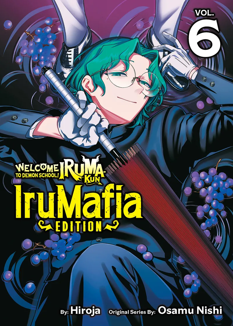 Welcome to Demon School! Iruma-kun: IruMafia Edition Volume 6