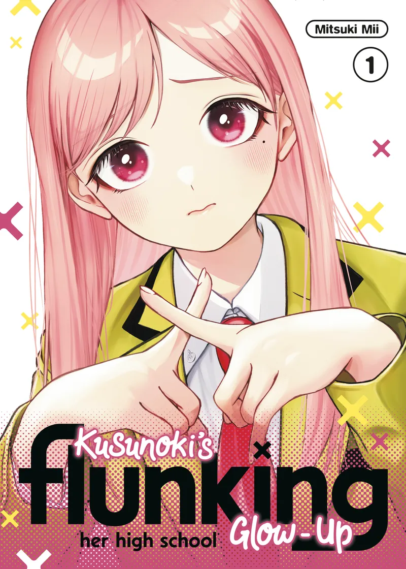 Kusunoki's Flunking Her High School Glow-Up Volume 1