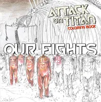 Attack on Titan Companions Volume Attack on Titan Coloring Book 2: Our Fights cover
