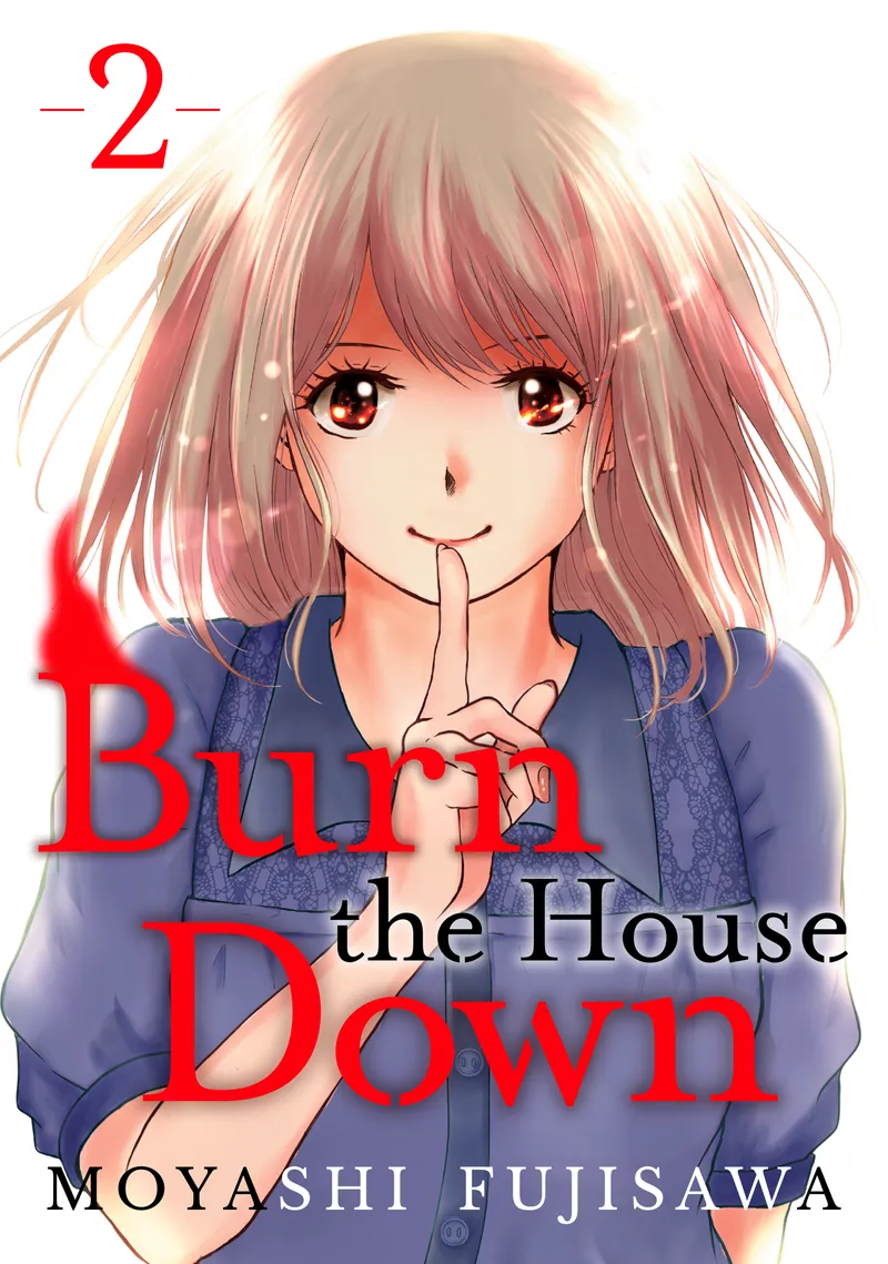 Burn the House Down Volume 2