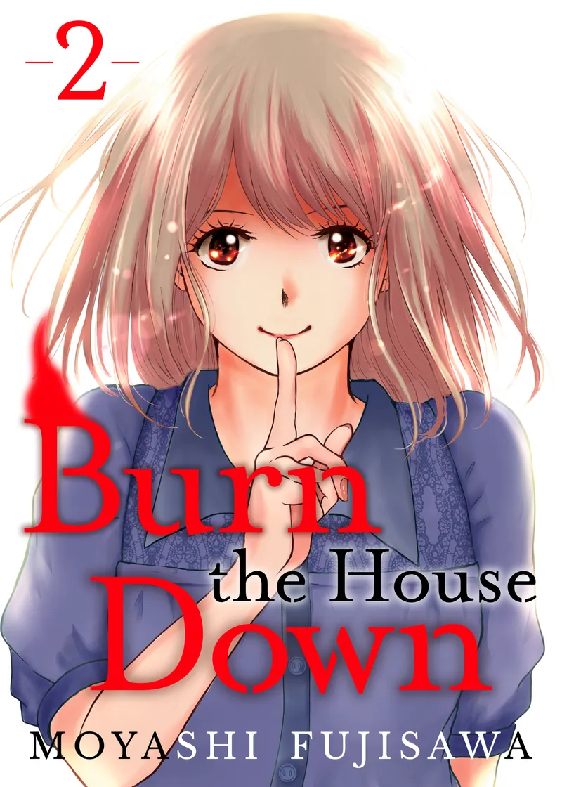 Burn the House Down Volume 2