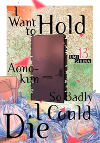 I Want To Hold Aono-kun So Badly I Could Die Volume I Want to Hold Aono-Kun So Badly I Could Die 13 cover