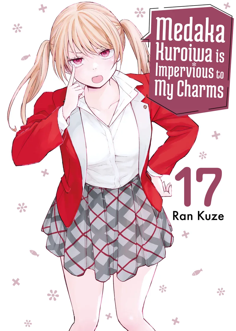 Medaka Kuroiwa is Impervious to My Charms Volume 17