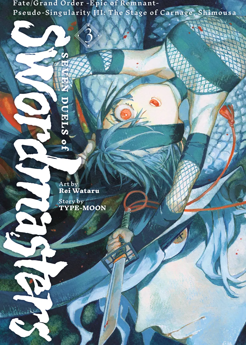 Fate/Grand Order -Epic of Remnant- Pseudo-Singularity III: The Stage of Carnage, Shimousa - Seven Duels of Swordmasters Volume 3