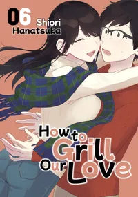 How to Grill Our Love Volume 6 cover