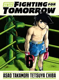Ashita no Joe: Fighting for Tomorrow Volume 6 cover