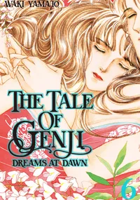 The Tale of Genji: Dreams at Dawn Volume 6 cover