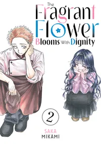The Fragrant Flower Blooms With Dignity Volume 2 cover