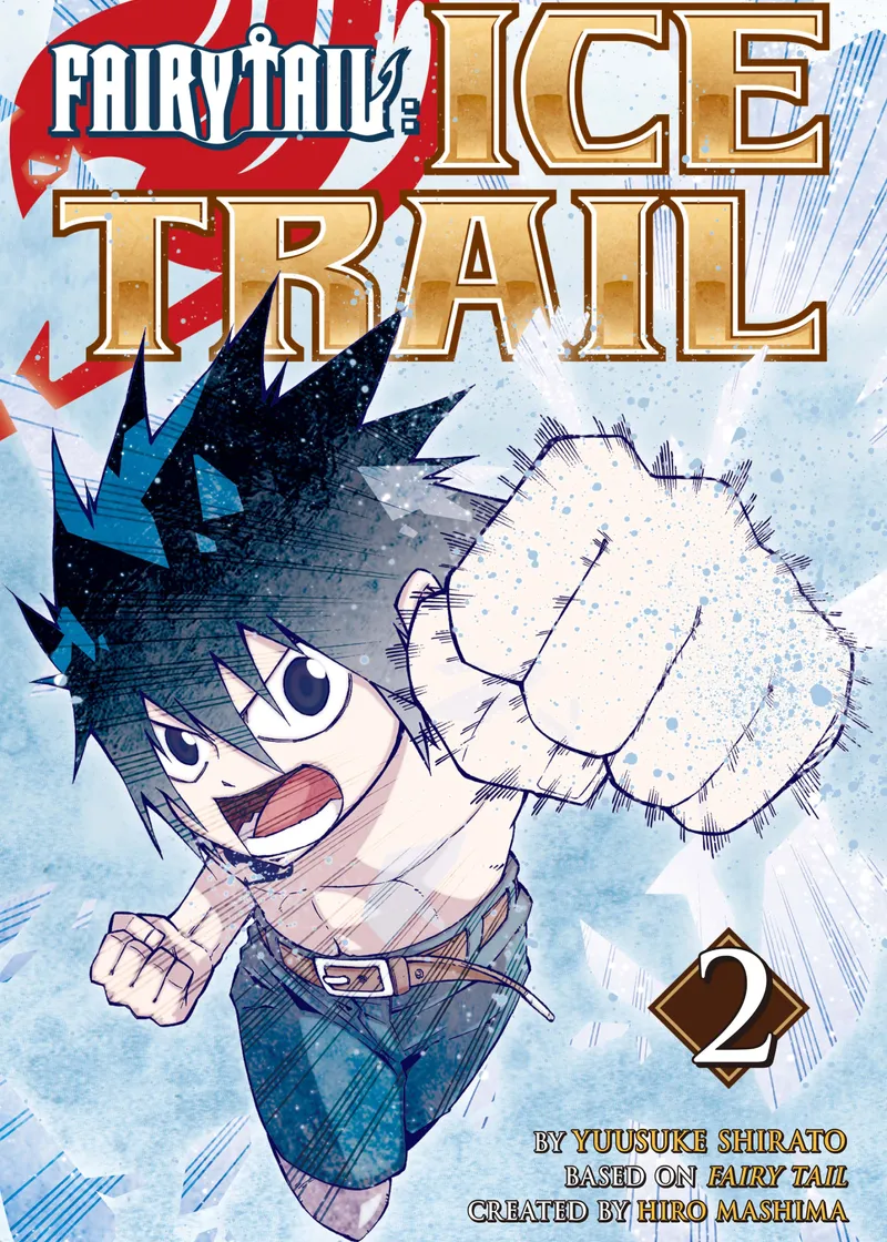 FAIRY TAIL Ice Trail Volume 2