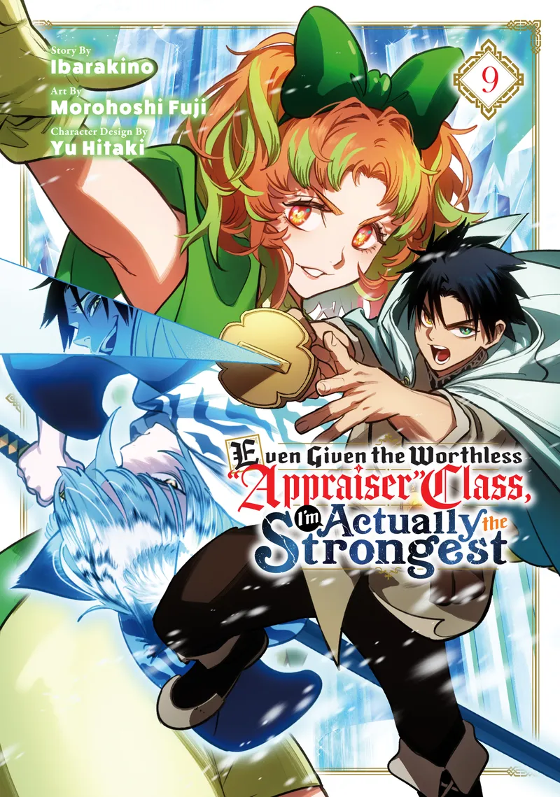 Even Given the Worthless "Appraiser" Class, I'm Actually the Strongest Volume 9