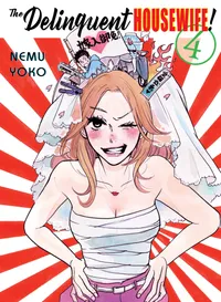 The Delinquent Housewife! Volume 4 cover