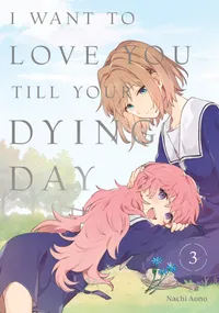 I Want to Love You Till Your Dying Day Volume 3 cover