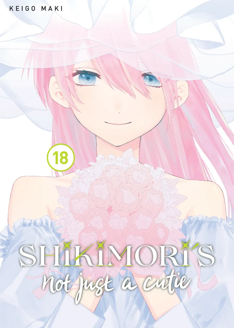 Shikimori's Not Just a Cutie Volume 18