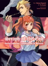 Seraph of the End: Guren Ichinose: Catastrophe at Sixteen (manga) Volume 4 cover