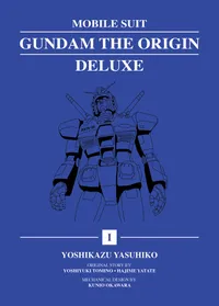 Mobile Suit Gundam: THE ORIGIN Deluxe Volume 1 cover