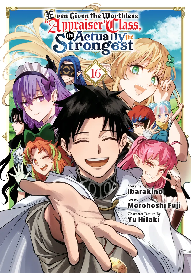 Even Given the Worthless "Appraiser" Class, I'm Actually the Strongest Volume 16
