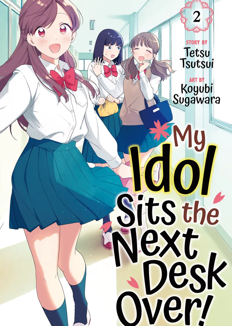 My Idol Sits the Next Desk Over! Volume 2