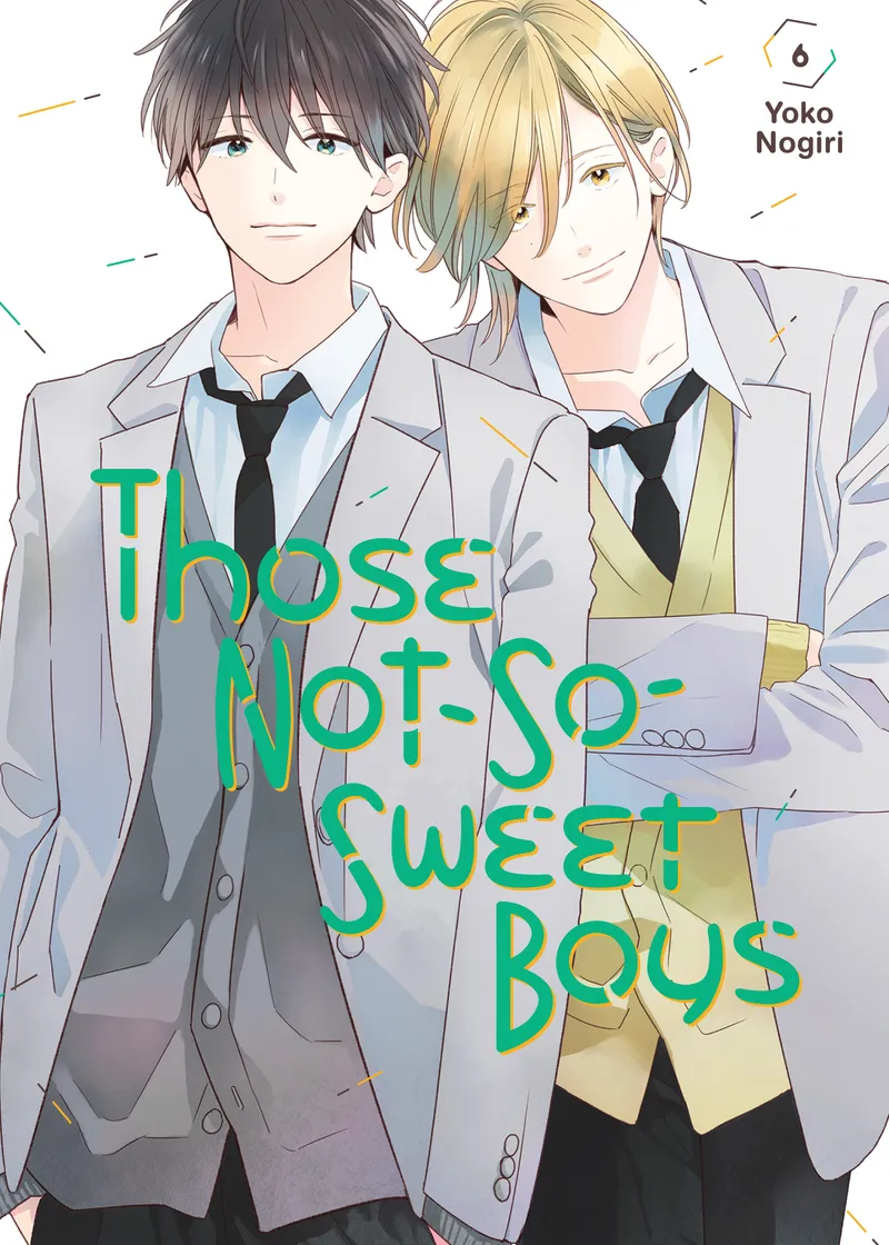 Those Not-So-Sweet Boys Volume 6