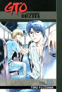GTO: Great Teacher Onizuka Volume 16 cover