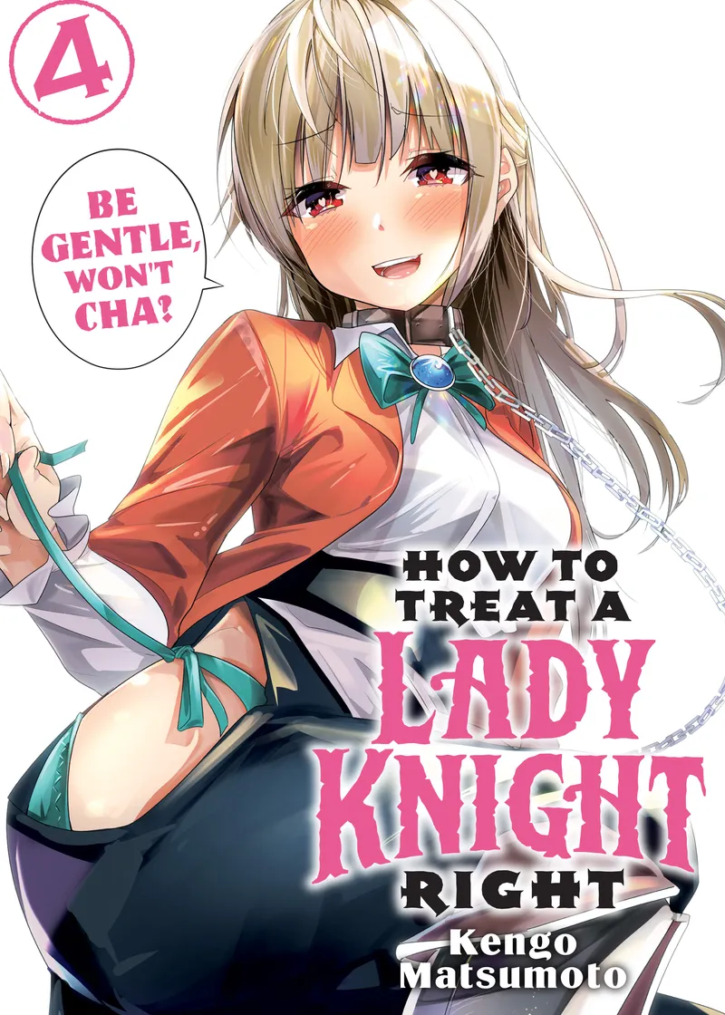How to Treat a Lady Knight Right Volume 4