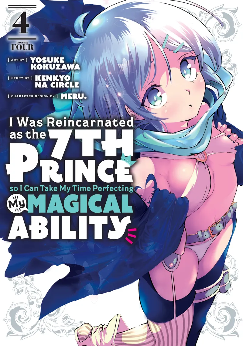 I Was Reincarnated as the 7th Prince so I Can Take My Time Perfecting My Magical Ability Volume 4