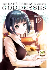 The Café Terrace and Its Goddesses Volume 12 cover