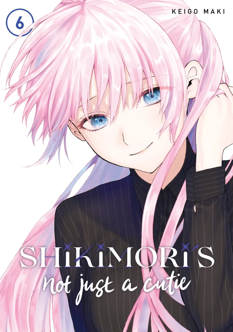 Shikimori's Not Just a Cutie Volume 6