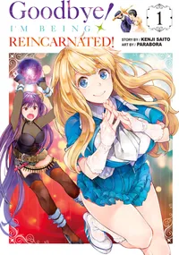 Goodbye! I'm Being Reincarnated! Volume 1 cover