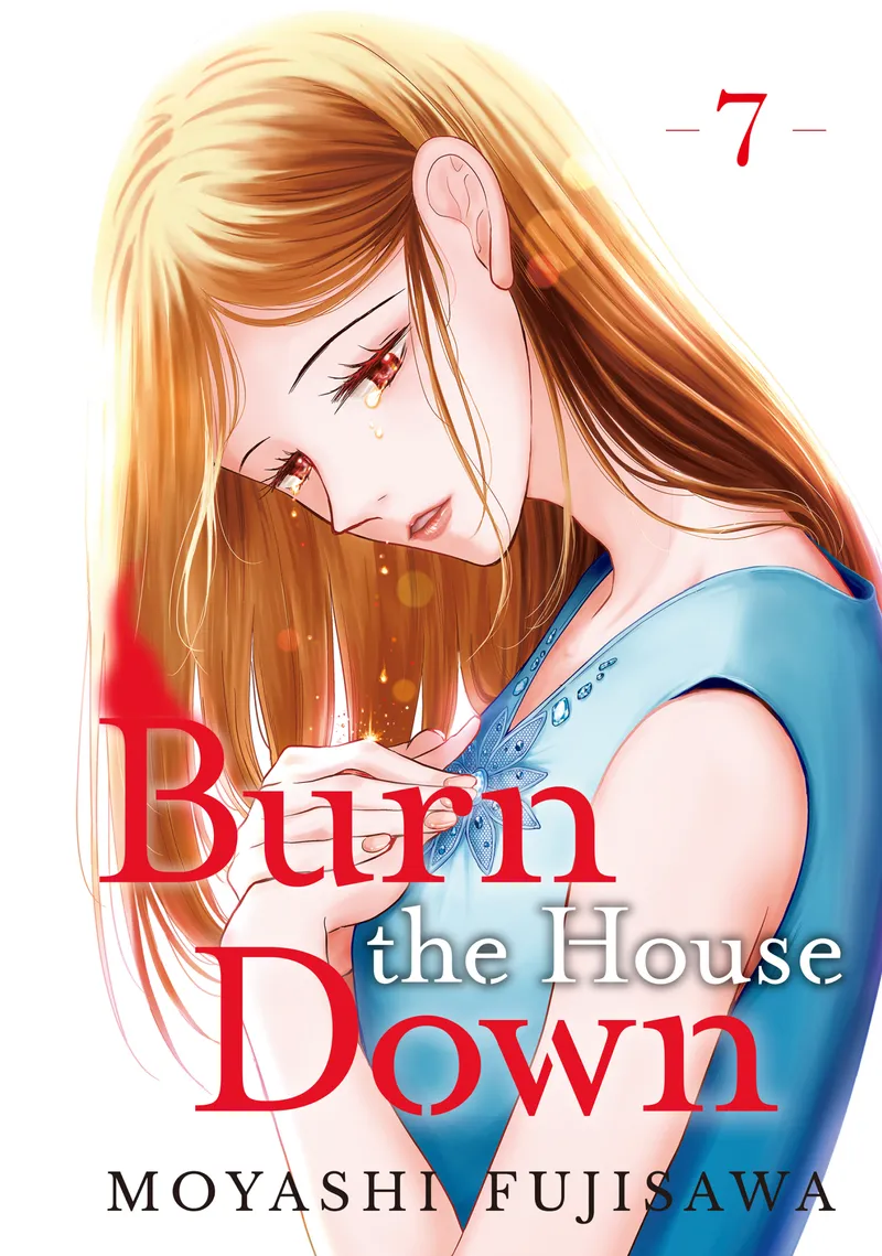 Burn the House Down Volume 7