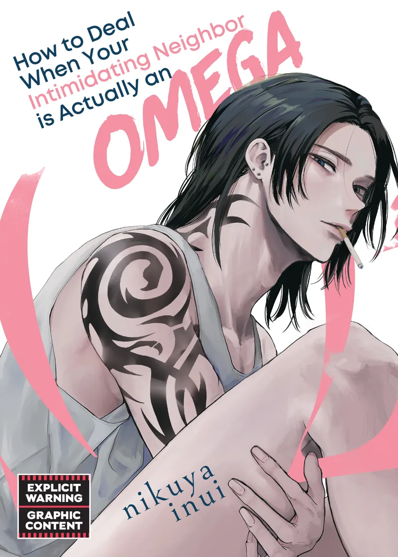 How to Deal When Your Intimidating Neighbor is Actually an Omega Volume 1