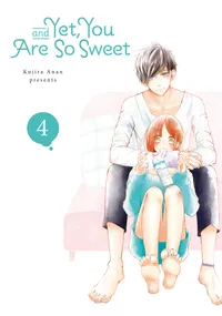 And Yet, You Are So Sweet Volume 4 cover