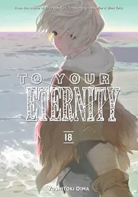 To Your Eternity Volume 18 cover