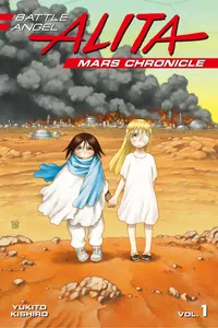 Battle Angel Alita: Mars Chronicle Volume 1 cover