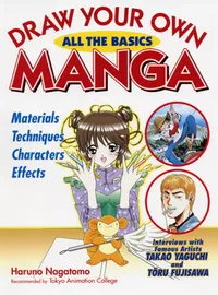 Draw Your Own Manga Series Volume All the Basics cover