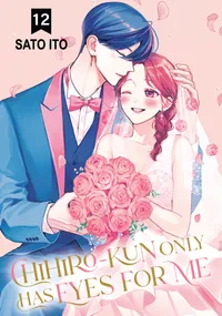 Chihiro-kun Only Has Eyes for Me Volume 12 cover