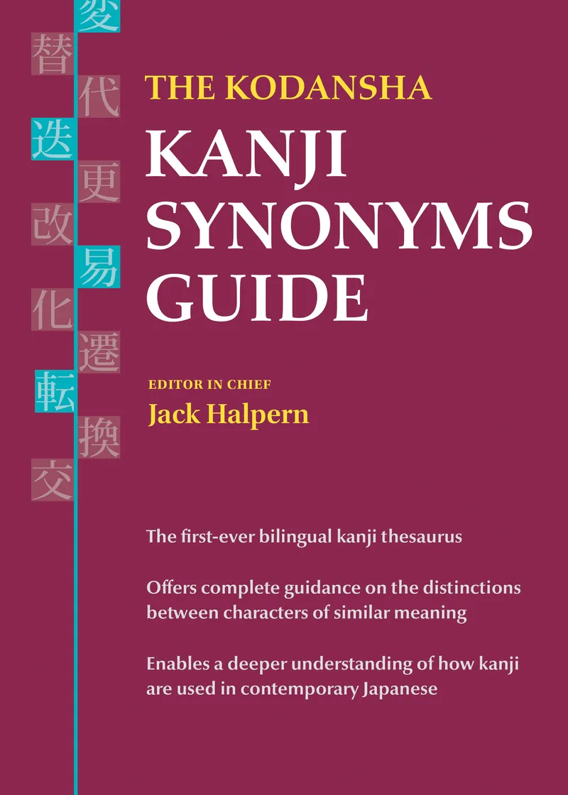 The Kodansha Kanji Synonyms Guide