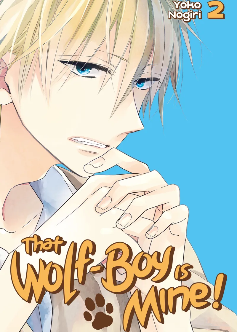 That Wolf-Boy Is Mine! Volume 2