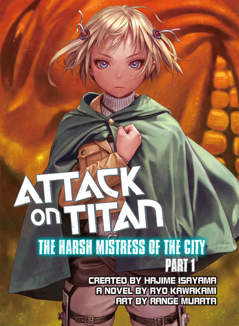 Attack on Titan: The Harsh Mistress of the City Volume 1