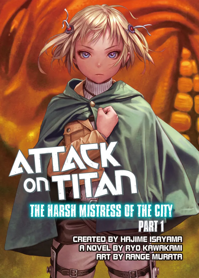 Attack on Titan: The Harsh Mistress of the City Volume 1
