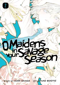 O Maidens In Your Savage Season Volume 2 cover