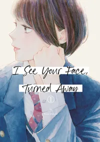 I See Your Face, Turned Away Volume 1 cover