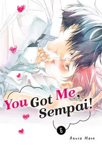You Got Me, Sempai! Volume 6 cover