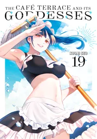 The Café Terrace and Its Goddesses Volume 19 cover