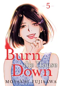 Burn the House Down Volume 5 cover