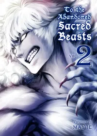 To The Abandoned Sacred Beasts Volume 2 cover