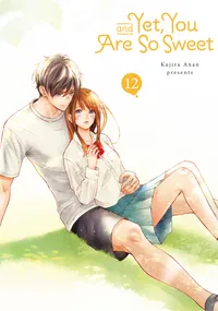 And Yet, You Are So Sweet Volume 12 cover