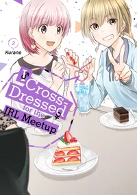 I Cross-Dressed for the IRL Meetup Volume 2 cover